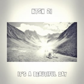 KTSN 21 - IT'S A BEAUTIFUL DAY